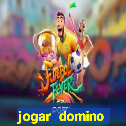 jogar domino apostado online